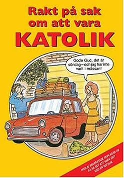 Rakt på sak om att vara katolik