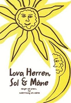 Lova Herren, Sol och Måne