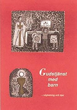 Gudstjänst med barn- vägledning och tips
