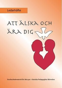Att Älska Och Ära Dig - Ledarhäfte