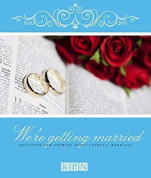 We´re getting married- Questions and answers about catholic marriage