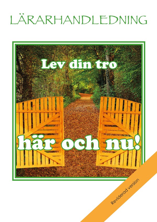 Bok 7 - Lärarhandledning till Lev din tro- här och nu!